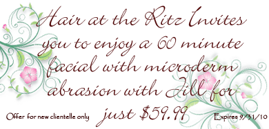$38 shampoo, cut and blow dry, OR $95 cut and color choose your special at Hair at the Ritz!